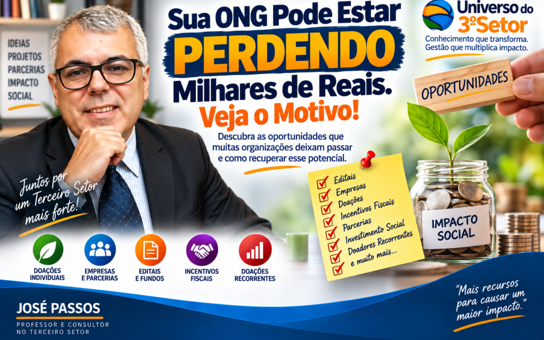 Sua ONG Pode Estar Perdendo Milhares de Reais. Veja o Motivo!